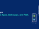 Types of Mobile Apps: Native Apps, Hybrid Apps, Web Apps, and PWA